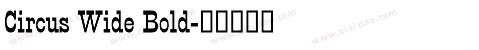 Circus Wide Bold字体转换